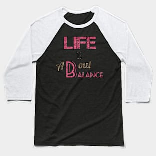 life Baseball T-Shirt